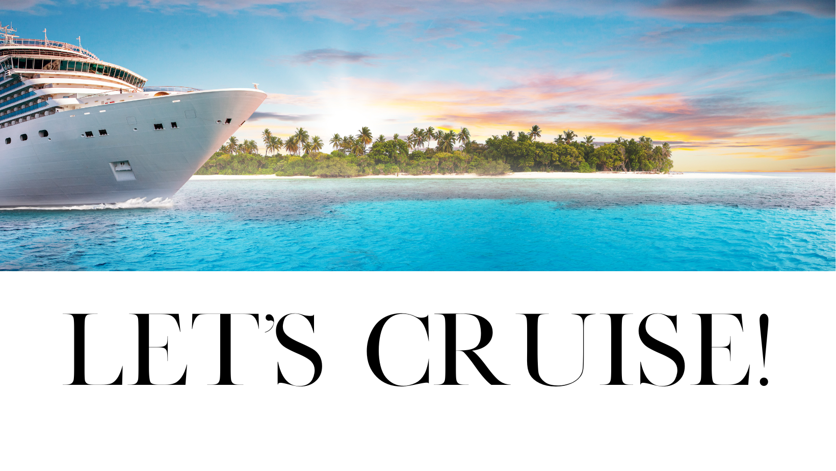 LEt’s cruise!